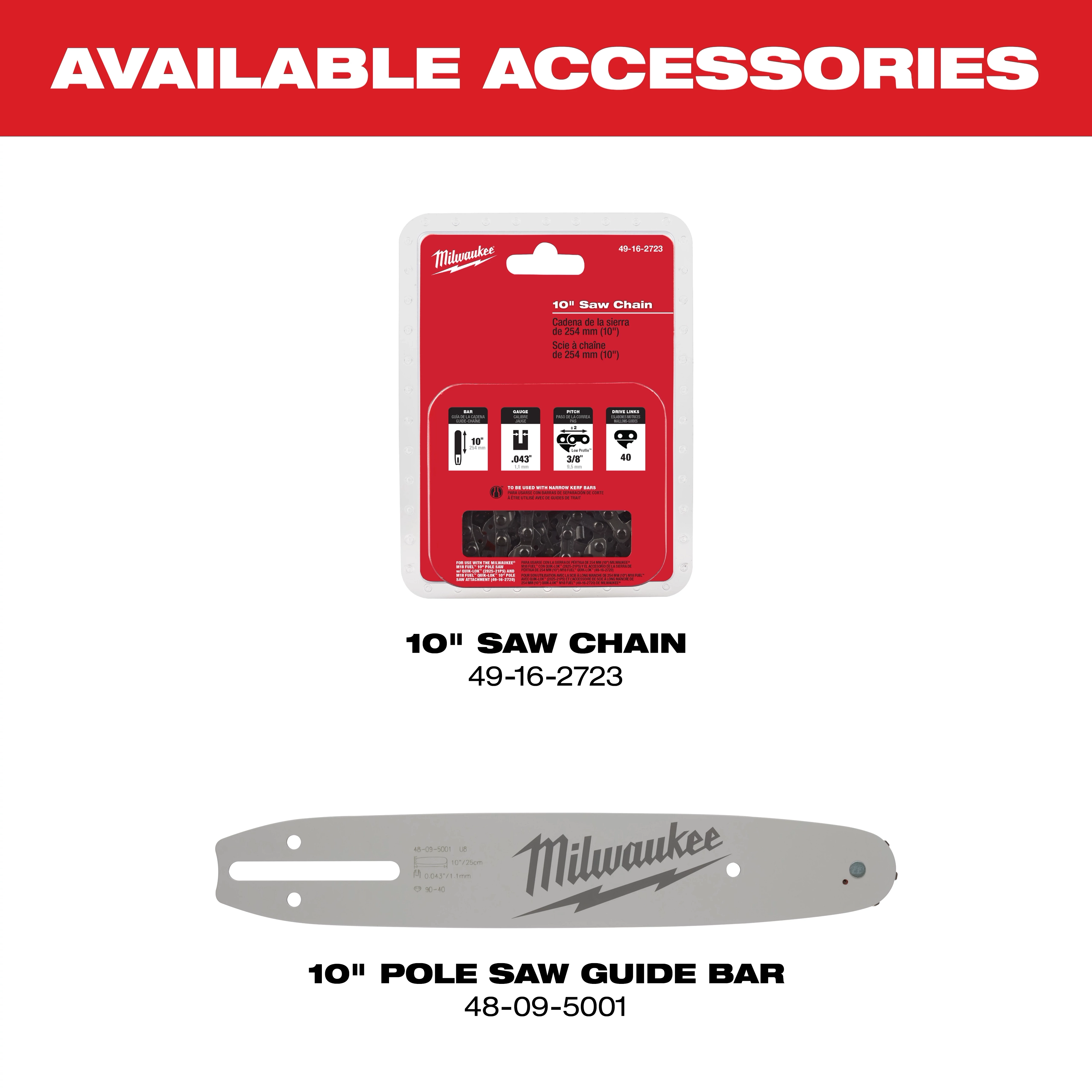 M18 FUEL QUIK-LOK 10" Pole Saw Attachment, includes accessories: 10" saw chain (49-16-2723) and 10" pole saw guide bar (48-09-5001).