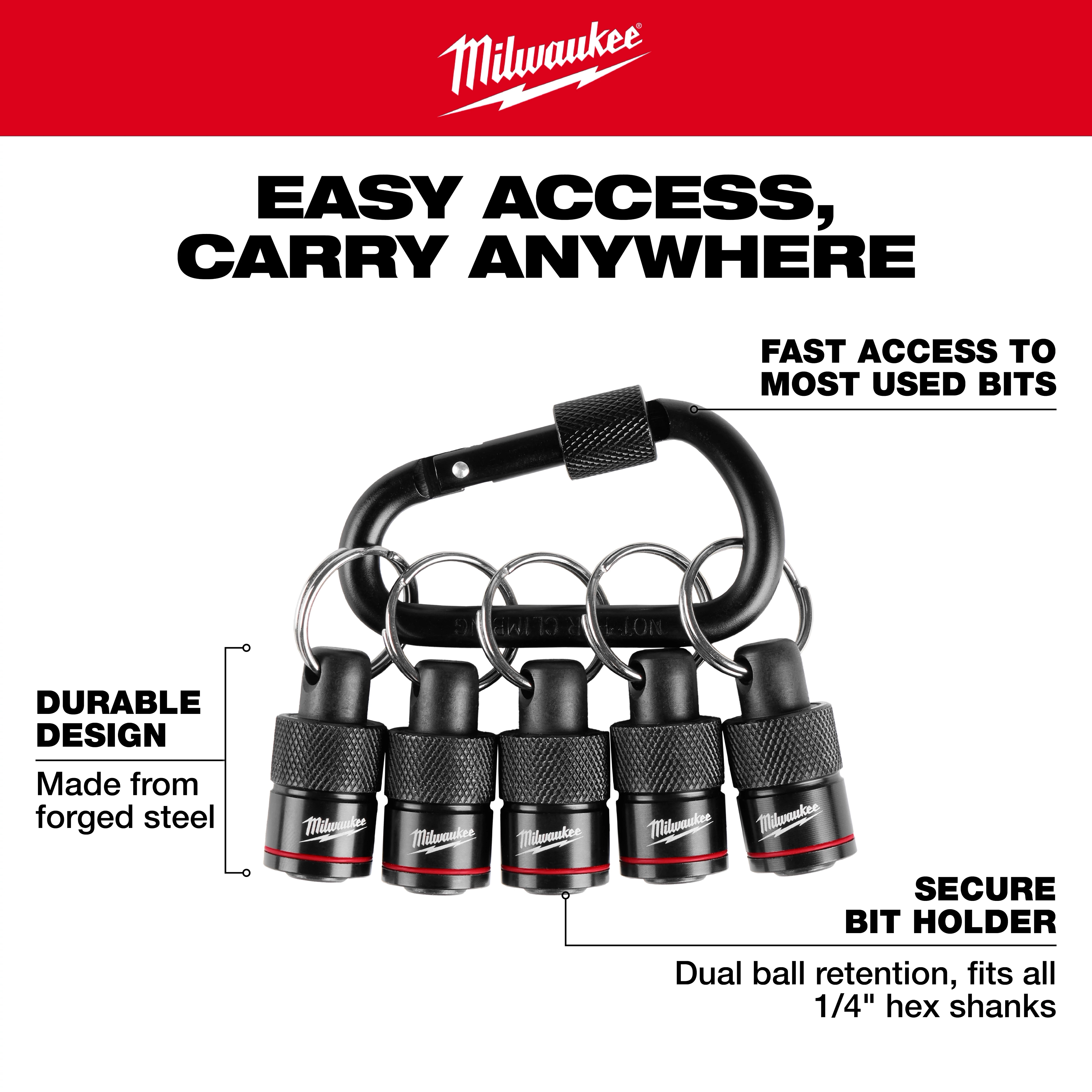 Milwaukee 5PC Bit Holder with Carabiner features five bit holders attached to a black carabiner. The bit holders are made from forged steel and designed for 1/4" hex shanks with dual ball retention. Product emphasizes easy access and portability.