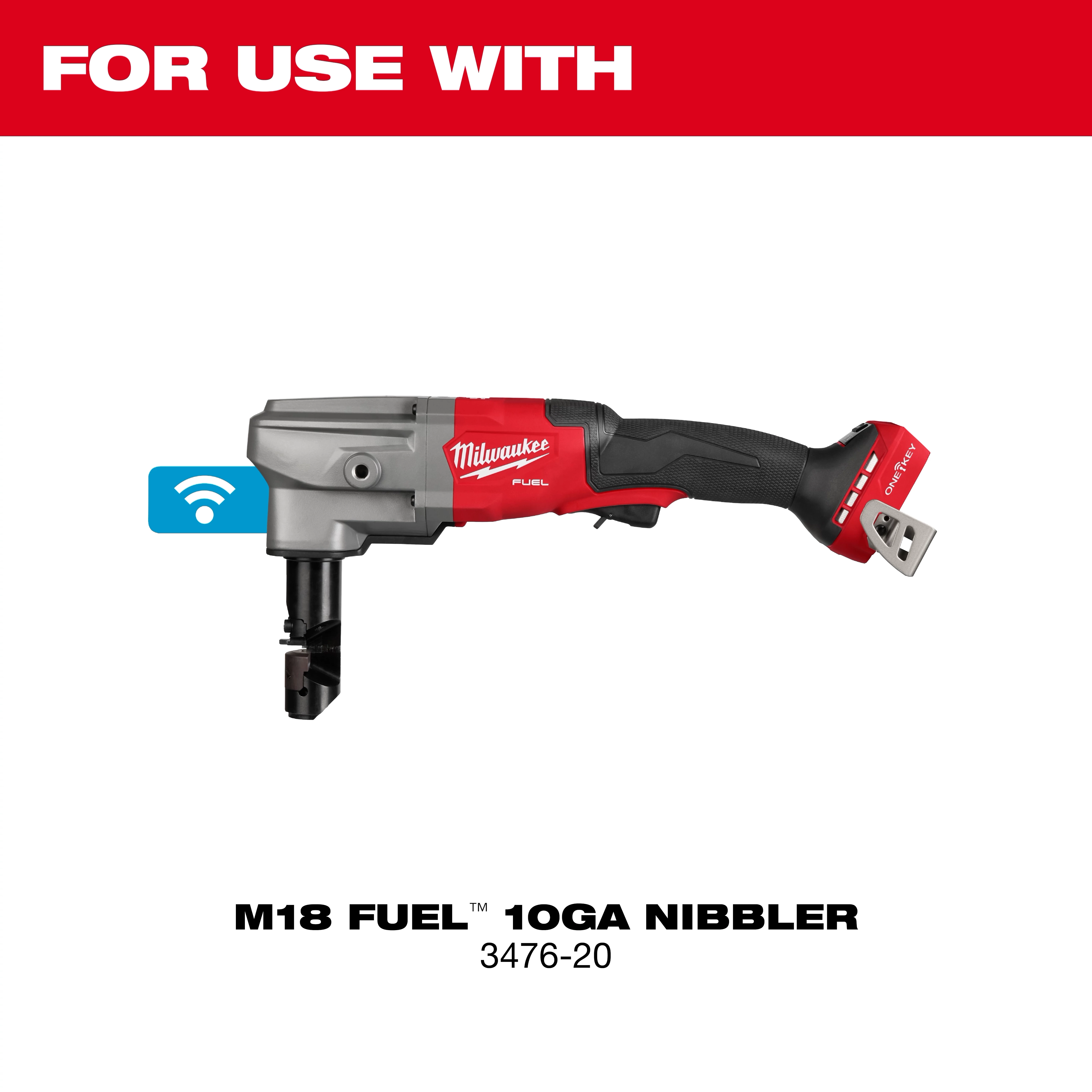 The image shows a Milwaukee M18 Fuel 10GA Nibbler power tool, model 3476-20. The text above reads "FOR USE WITH" M18 Nibbler Accessories, indicating compatibility with specific accessories. The tool has a red and black handle with a gray metal front.