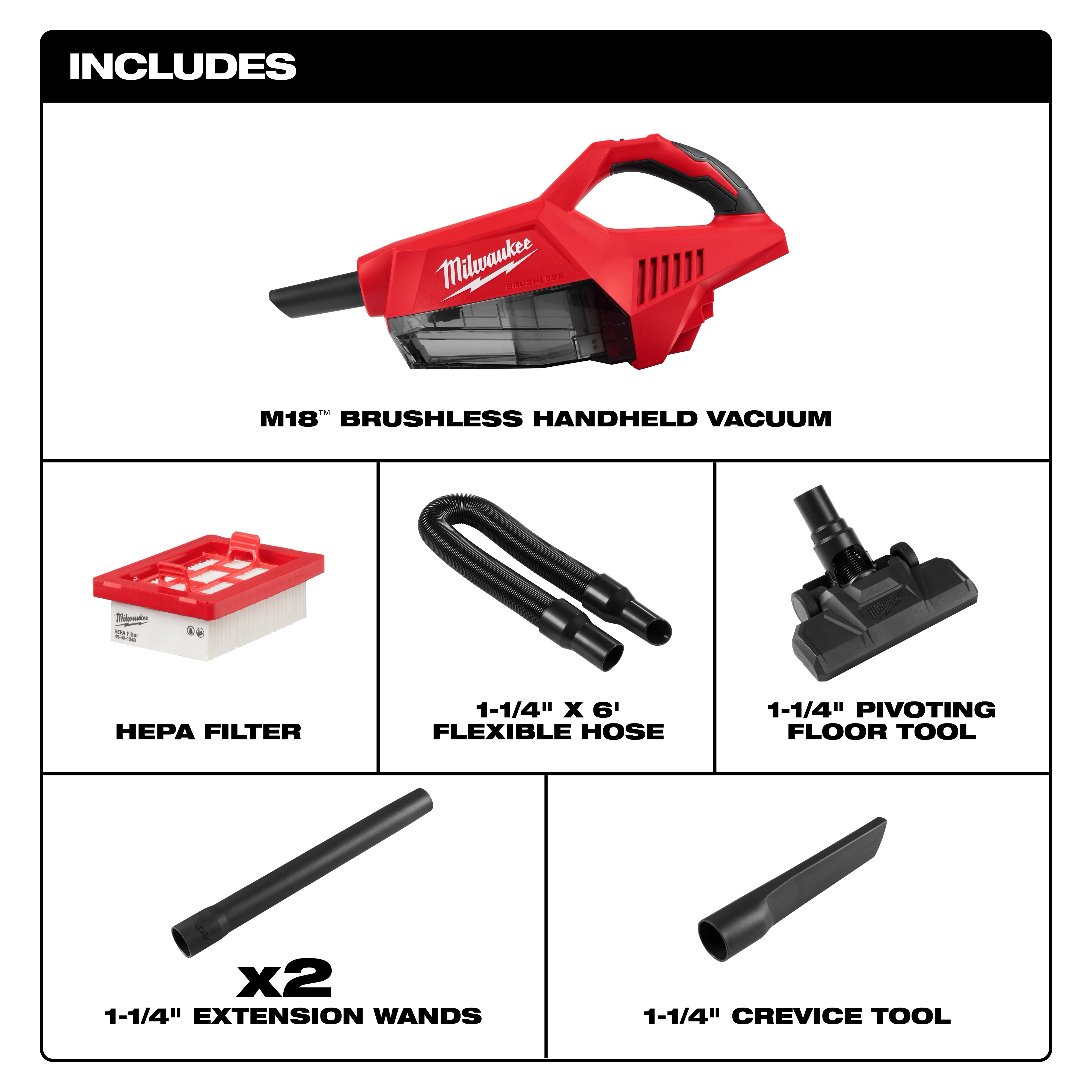 M18 Brushless Handheld Vacuum kit includes a HEPA filter, flexible hose, pivoting floor tool, two extension wands, and a crevice tool.