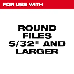 The Round File Handle is compatible with round files that are 5/32 inches and larger. The image features bold black text on a white background, with a red banner at the top stating "For Use With" in white letters.