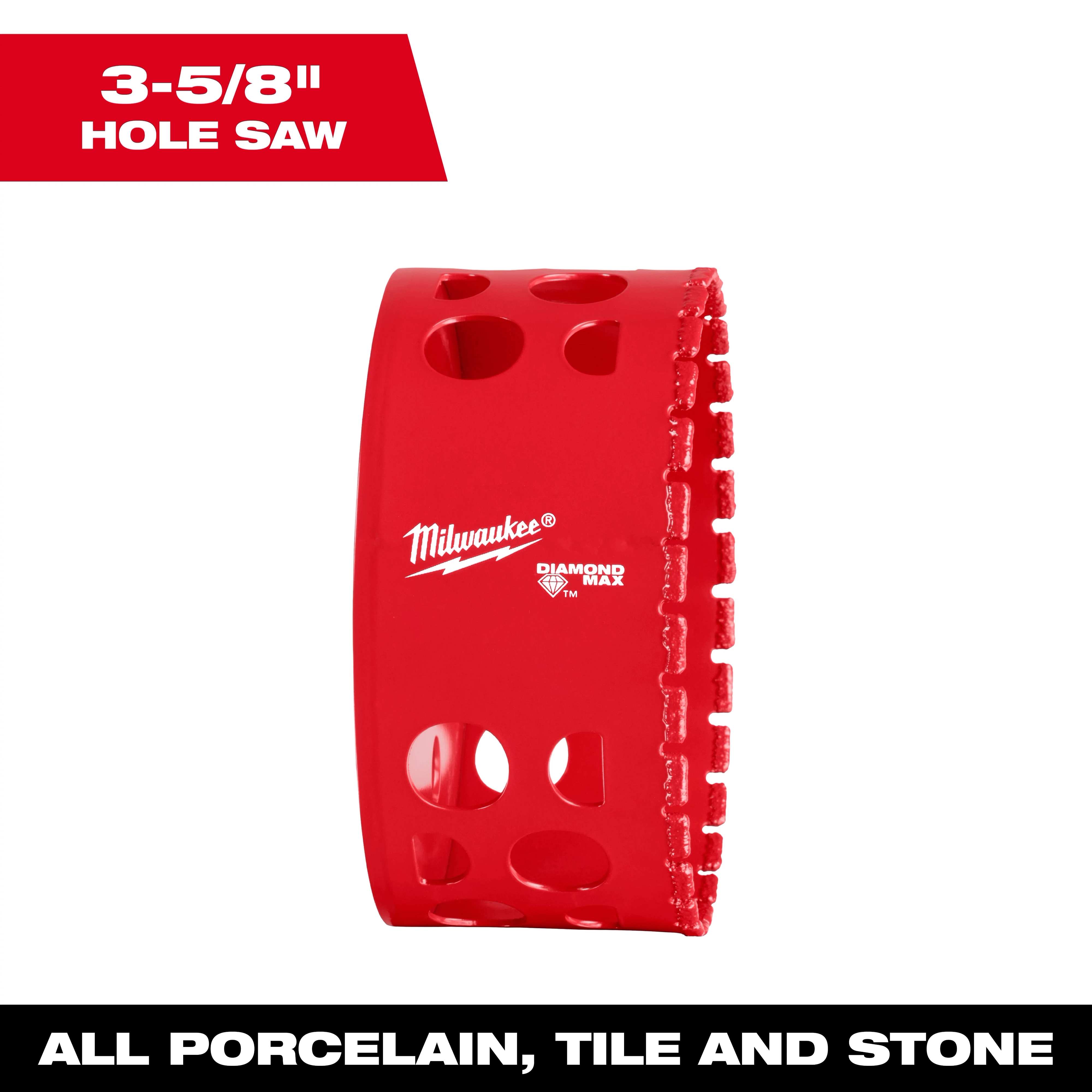 Image of a Milwaukee® 3-5/8" DIAMOND MAX™ Hole Saw. The red hole saw features a cylindrical design with multiple circular cutouts and jagged teeth. It is designed for cutting through all porcelain, tile, and stone.
