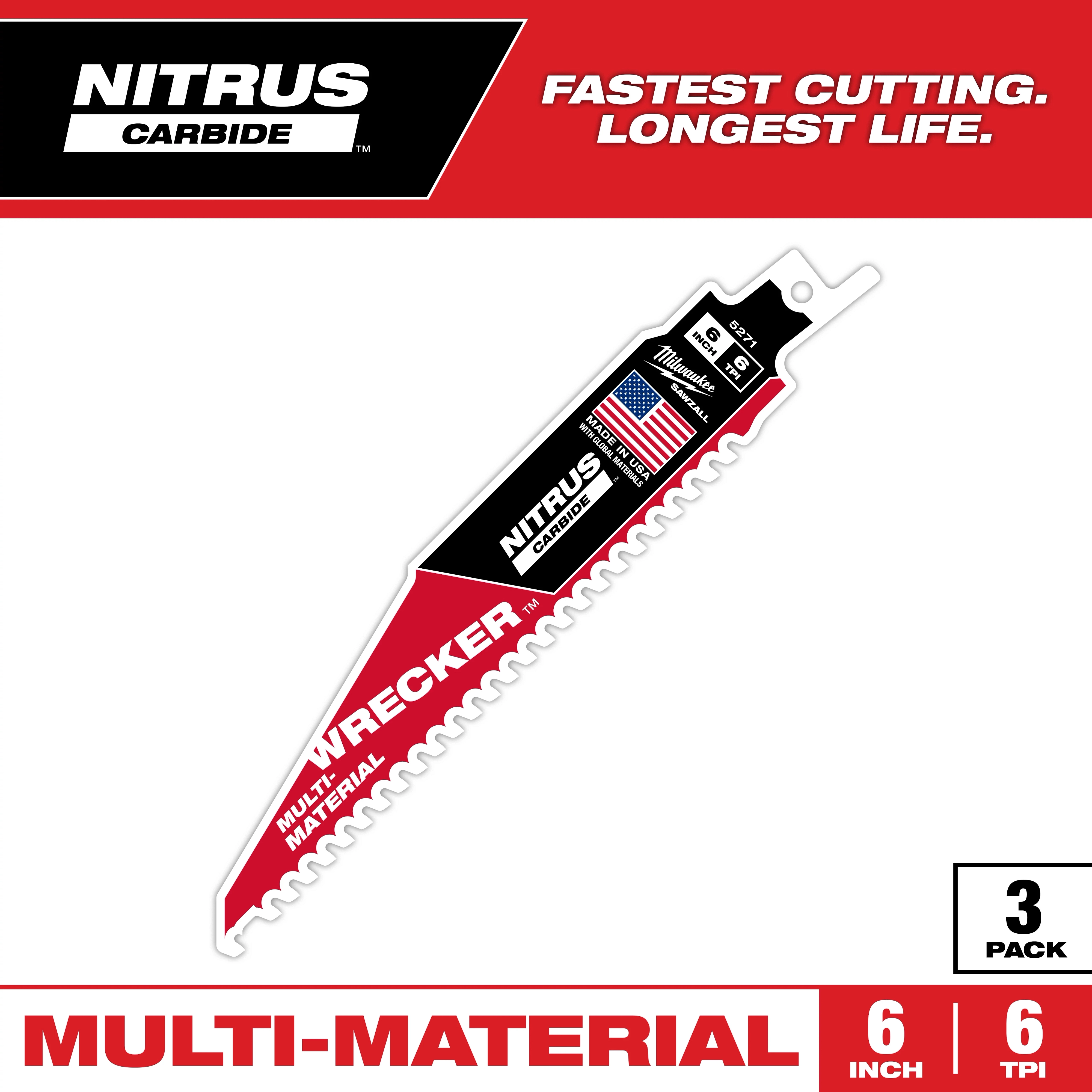 The Nitrus Carbide Wrecker Multi-Material saw blade is shown. It features a black and red design with an American flag, indicating it is 6 inches long and has 6 teeth per inch. The packaging promotes "Fastest Cutting. Longest Life." and comes in a pack of three.