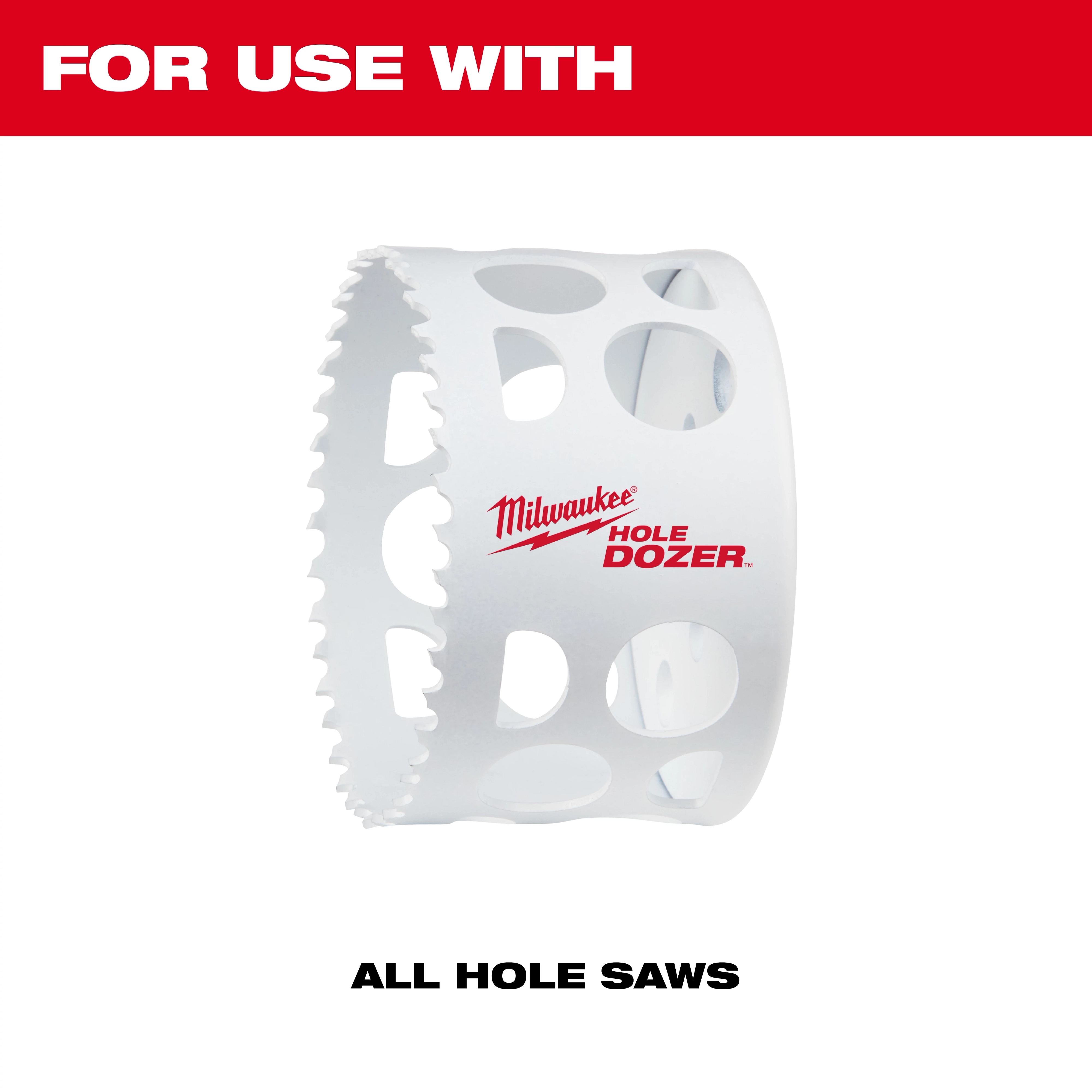 Milwaukee Hole Dozer hole saw is compatible with the Hole Enlargement Thread Adapter for QUIK-LOK™ Arbors. The white hole saw has multiple large openings around its body and features the Milwaukee logo in red. Suitable for use with all hole saws.
