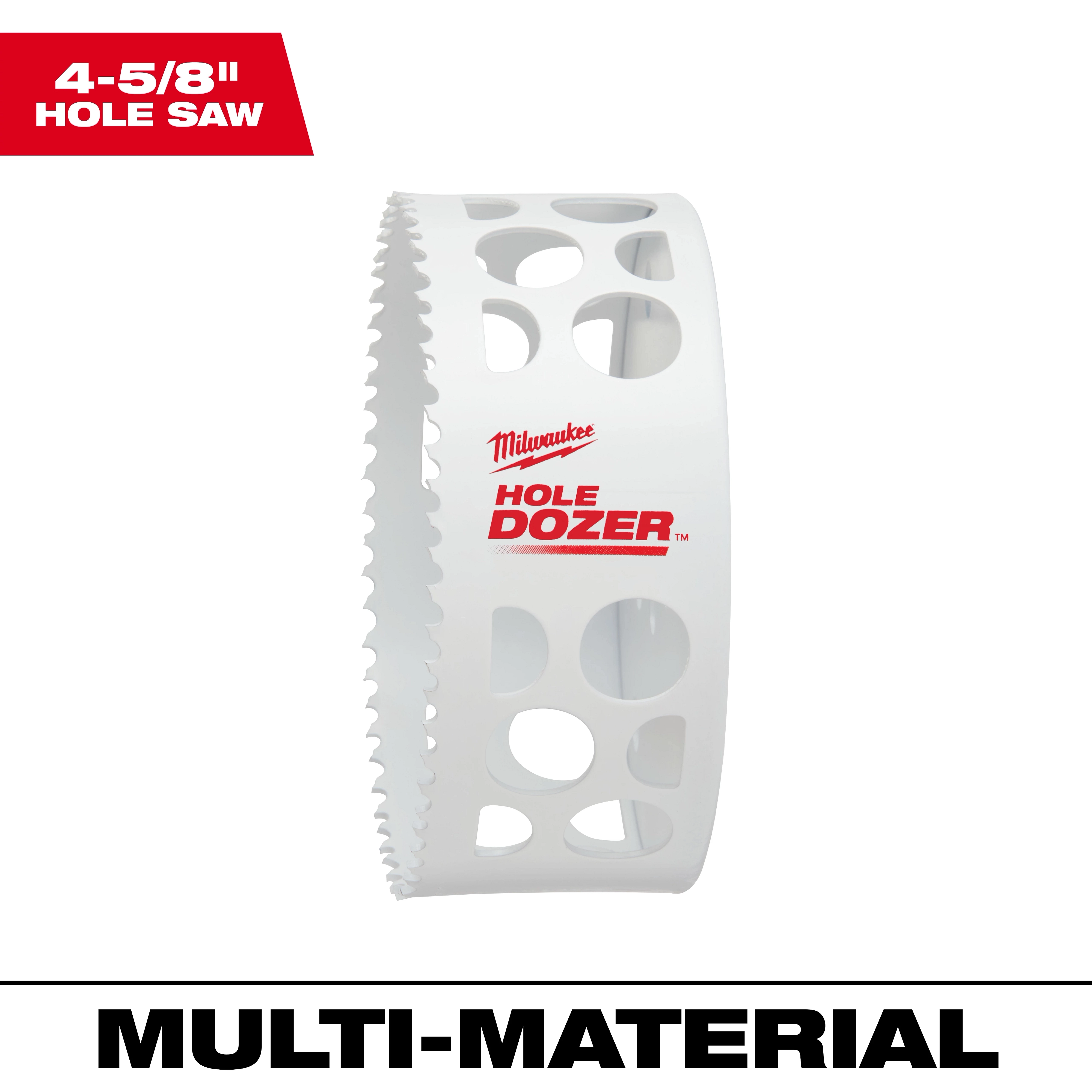 4-5/8" Hole Dozer Bi-Metal Hole Saw features a white body with jagged cutting teeth and holes throughout.