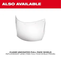 "Clear uncoated full face shield replacement lens with text 'ALSO AVAILABLE' at the top in red and white."