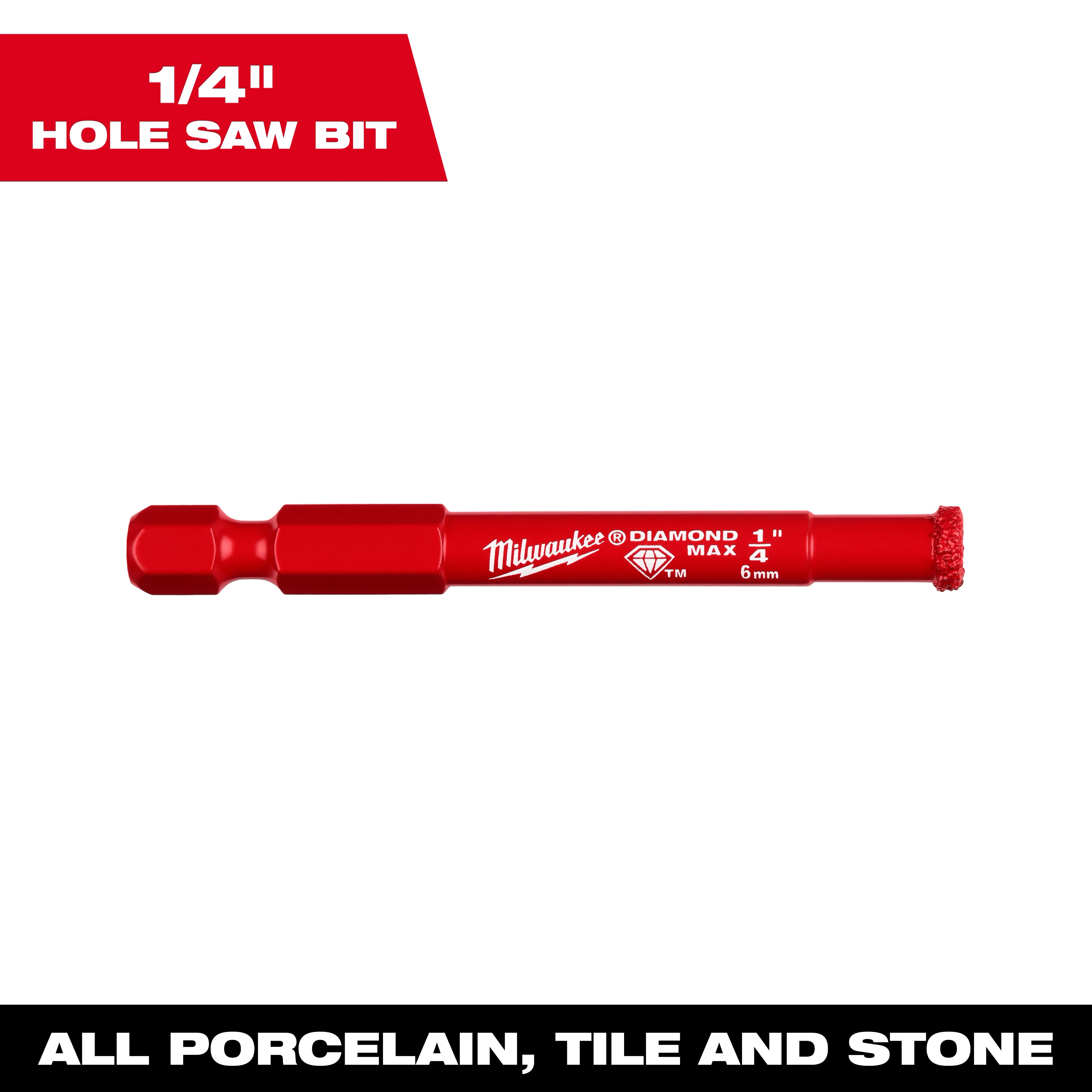 1/4" Diamond Max Hole Saw for drilling through porcelain, tile, and stone. The red bit features a hex shank and diamond coating.