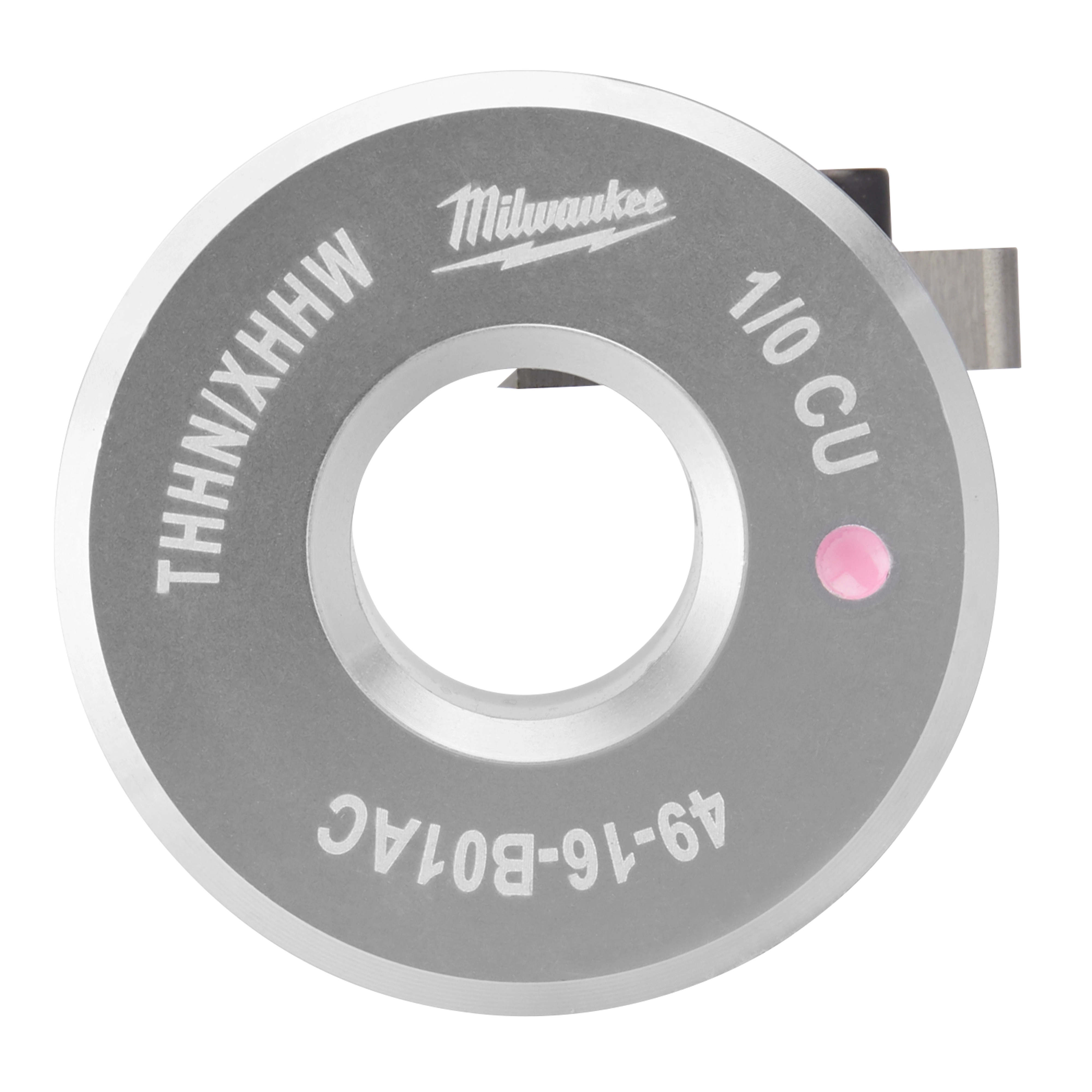 A circular, metallic, 1/0 AWG Cu THHN/XHHW Bushing tool labeled with identification markings, including a small pink dot and the name Milwaukee.