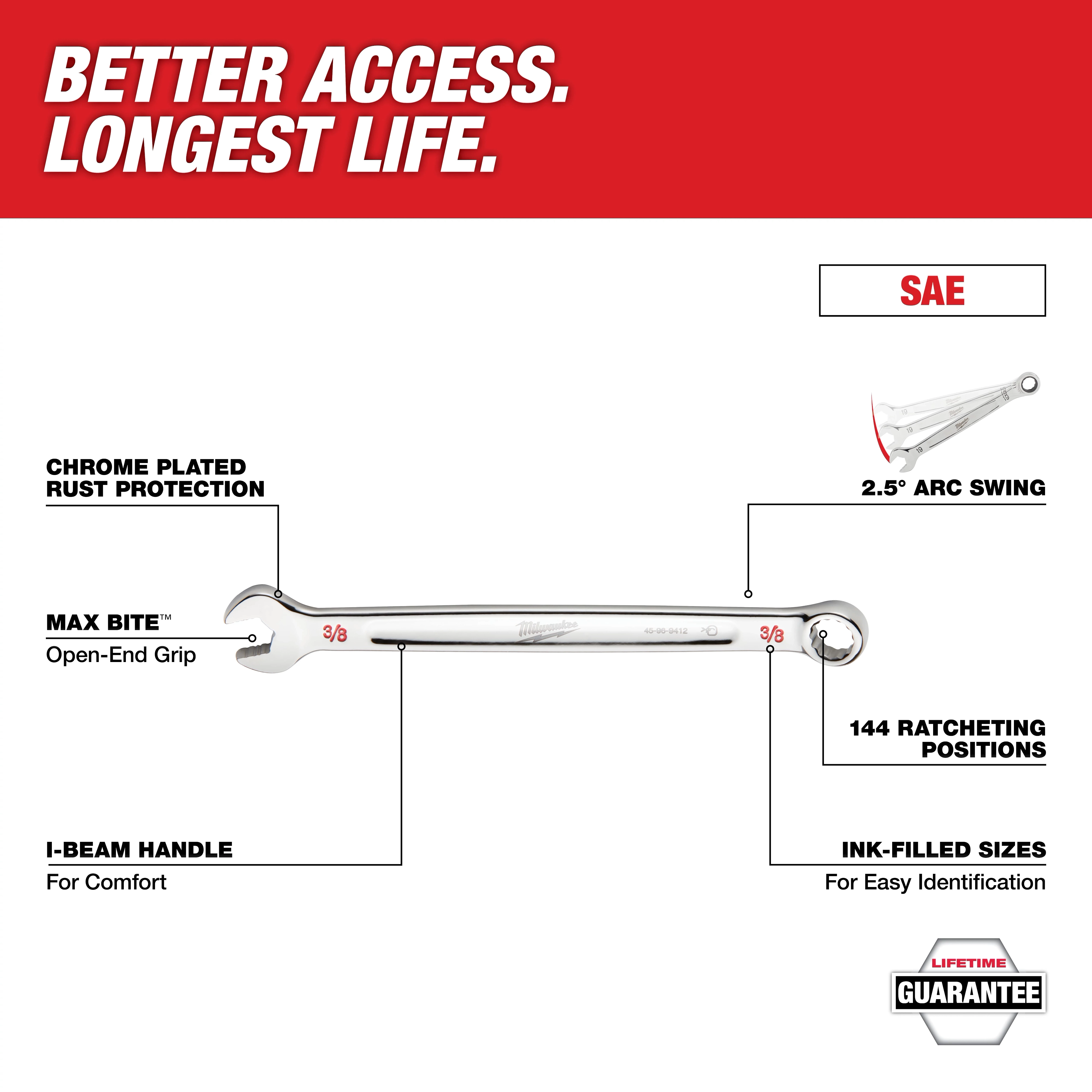 This image features a wrench with labeled features: chrome-plated rust protection, Max Bite open-end grip, I-beam handle for comfort, 2.5° arc swing, 144 ratcheting positions, and ink-filled sizes for easy identification. Text at the top reads "Better Access. Longest Life" and indicates a lifetime guarantee.