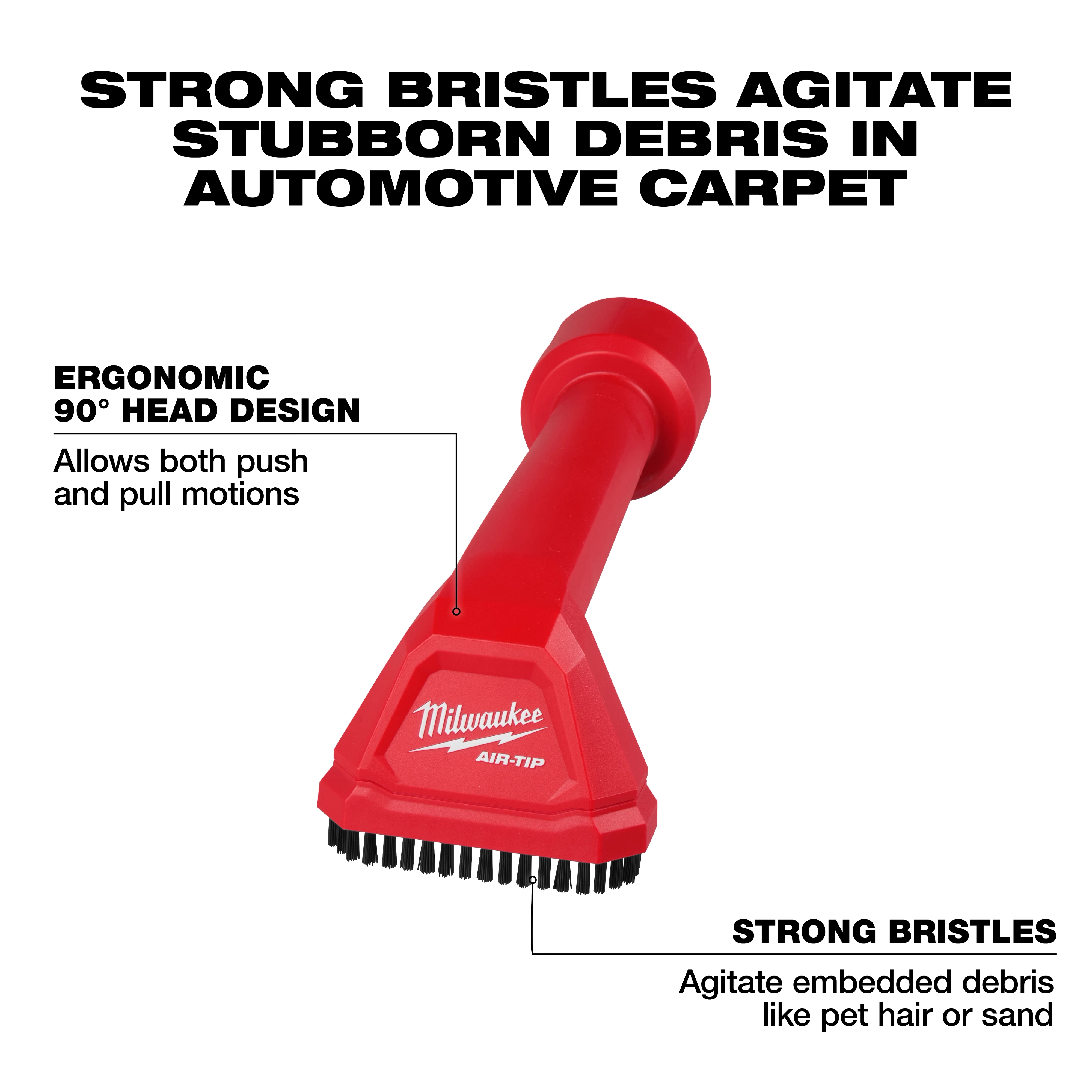 AIR-TIP Automotive Detail Brush with ergonomic 90° head design for push and pull motions. Strong bristles agitate debris in automotive carpet.