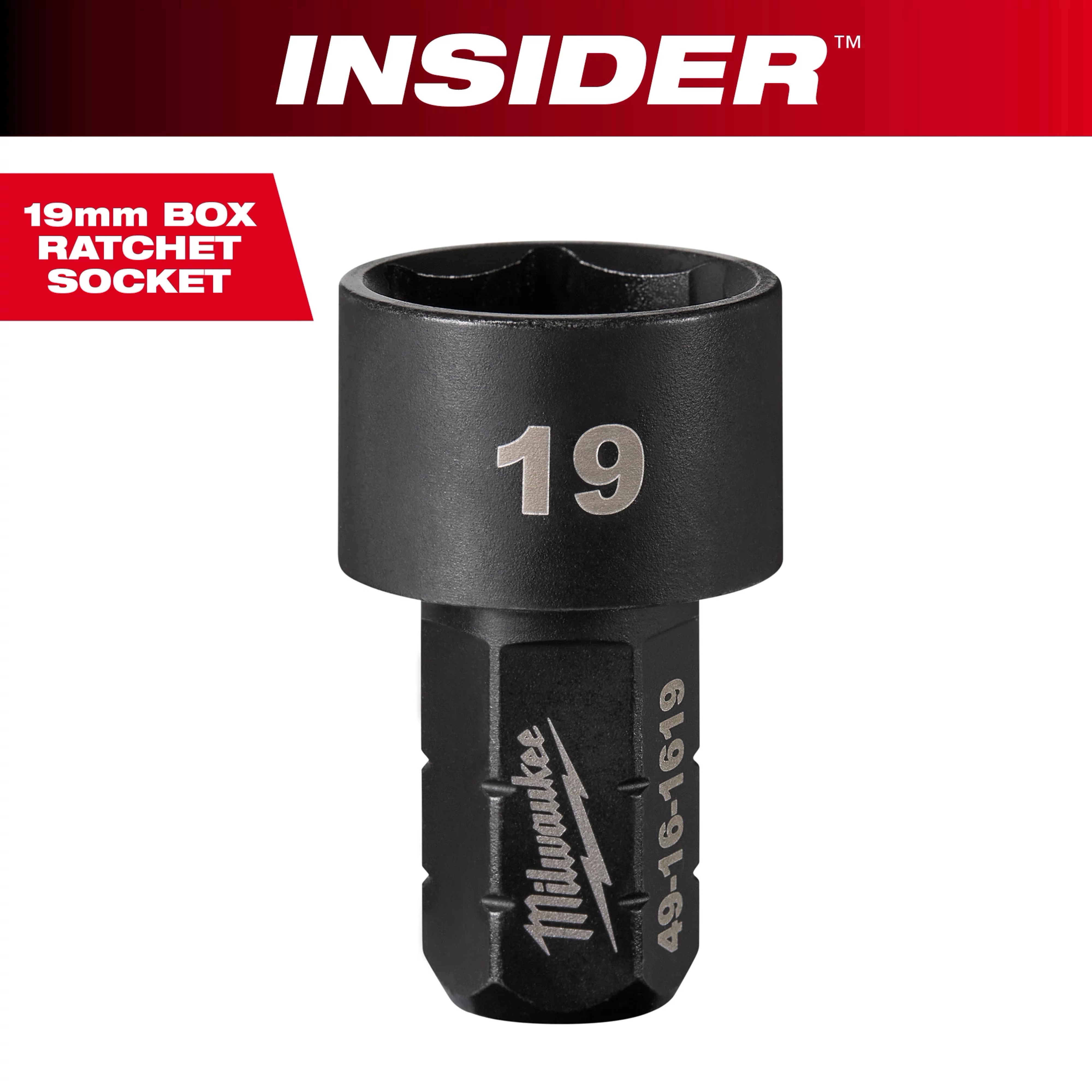 INSIDER™ Box Ratchet Socket 6 Point 19mm