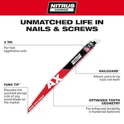 NITRUS Carbide 12" 5 TPI AX w/NITRUS Carbide Teeth SAWZALL Blade for Wood with Nails offers unmatched life in nails and screws.