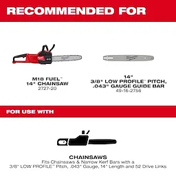 The image provides recommendations for a chainsaw and guide bar. It shows an M18 FUEL 14" chainsaw (model 2727-20) and a 14" guide bar with 3/8" low profile pitch and .043" gauge (model 49-16-2756). The bottom section states the guide bar fits chainsaws and narrow kerf bars with these specifications and includes a chainsaw icon. The text is on a white background with red and black accents.