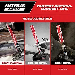 Nitrus Carbide Also Available saw blades are displayed for cutting multi-material, medium metal, and thick metal. The image includes product codes for each type: 48-00-5272 for multi-material, 48-00-6252 for medium metal, and 48-00-5262 for thick metal. Brand slogan reads: "Fastest Cutting. Longest Life."