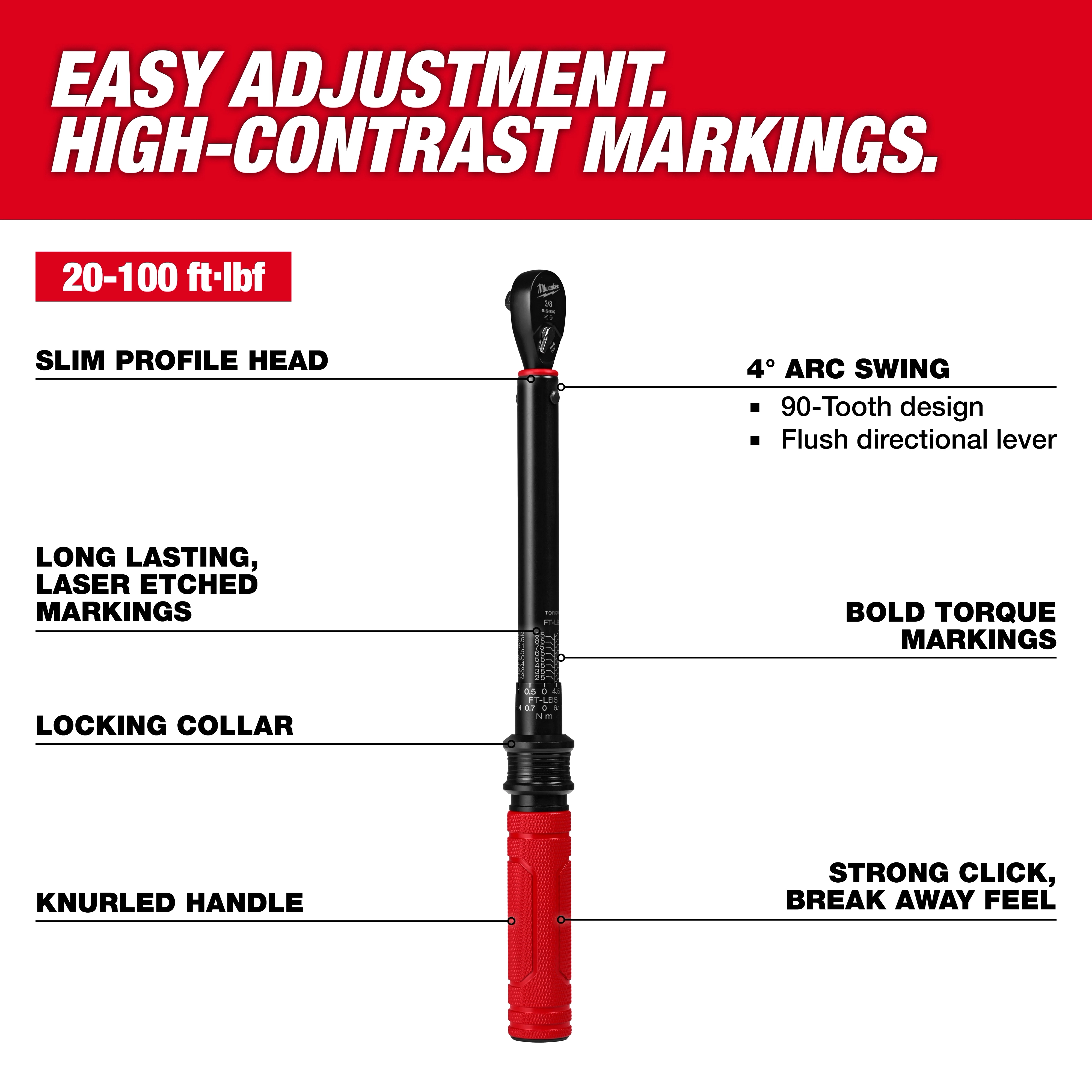 3/8” Drive Click Torque Wrench (20-100 ft·lbf) features a slim profile head, laser-etched markings, locking collar, knurled handle, and a 4° arc swing.