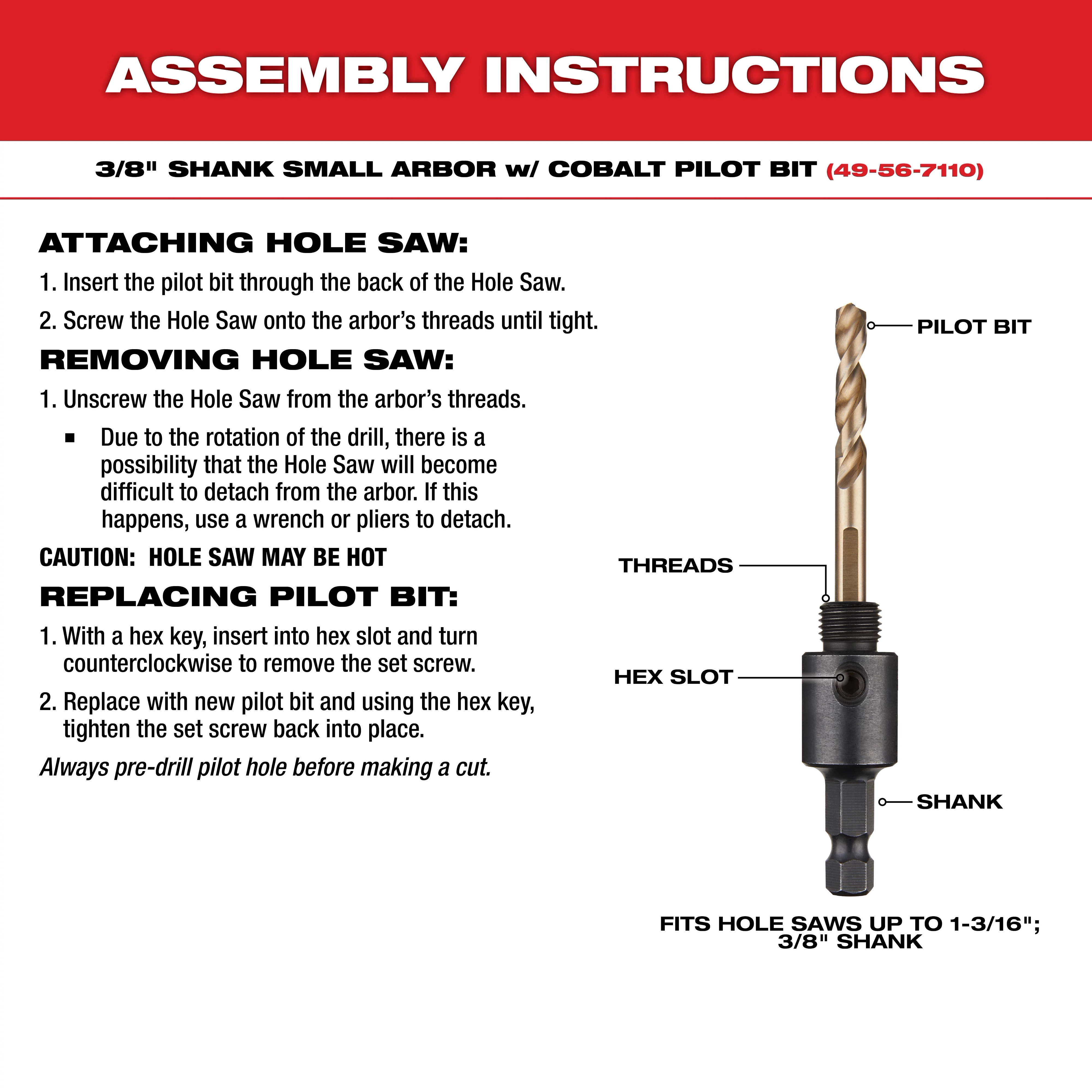 Assembly instructions for 3/8-inch shank small arbor with Cobalt Pilot Bit. Includes steps for attaching, removing, and replacing the hole saw and pilot bit. Image labels show pilot bit, threads, hex slot, and shank. It fits hole saws up to 1-3/16 inches. Caution regarding hot hole saw.