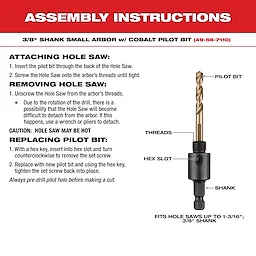 Assembly instructions for 3/8-inch shank small arbor with Cobalt Pilot Bit. Includes steps for attaching, removing, and replacing the hole saw and pilot bit. Image labels show pilot bit, threads, hex slot, and shank. It fits hole saws up to 1-3/16 inches. Caution regarding hot hole saw.