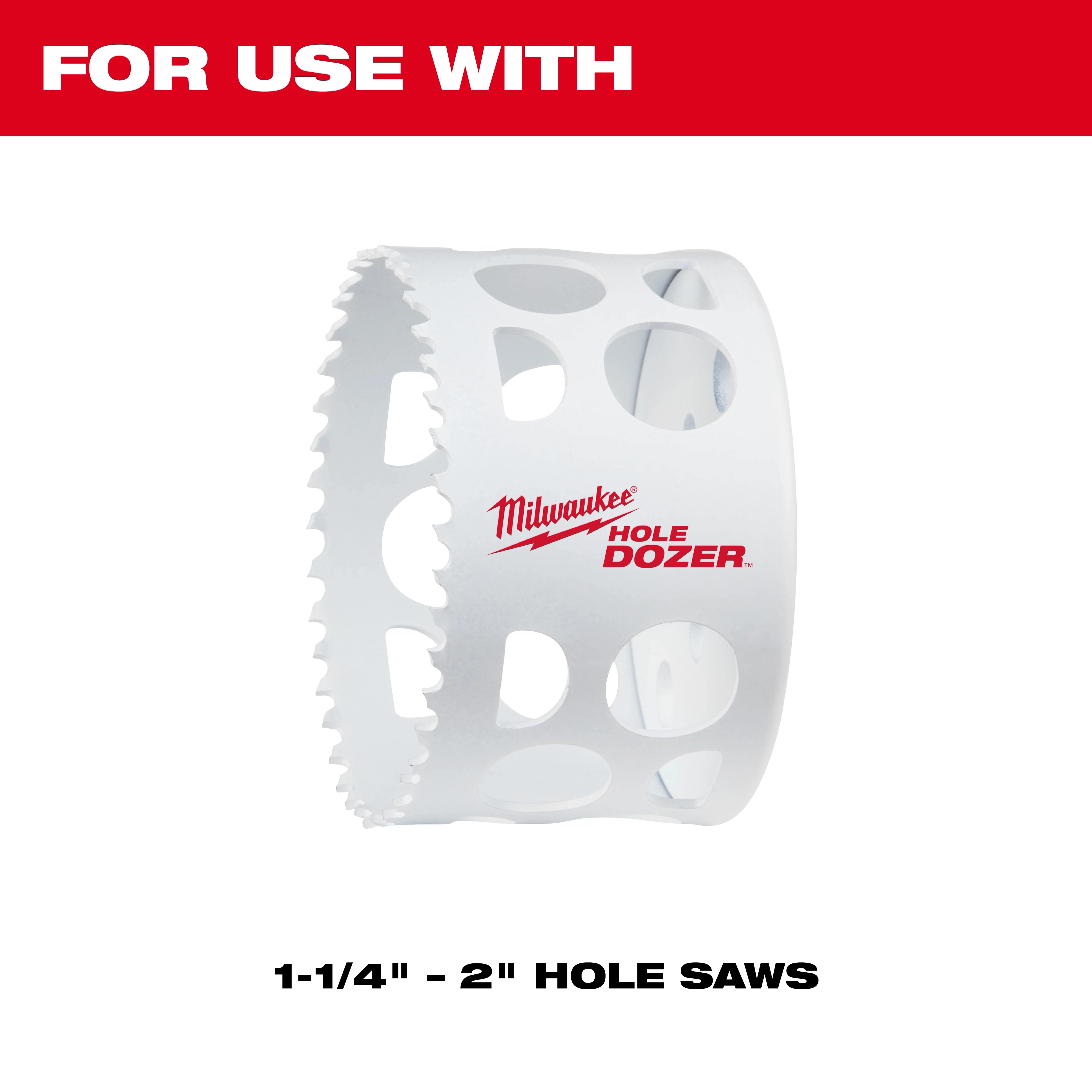 The image features a white hole saw with the brand name "Milwaukee Hole Dozer" for use with 1-1/4" to 2" hole saws. It is compatible with 5PK Large Thread Adapters for QUIK-LOK™ Arbors.